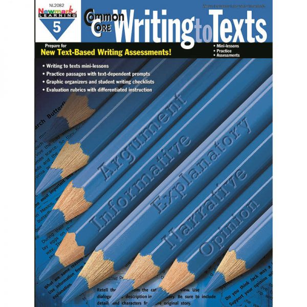 NEWMARK LEARNING COMMON CORE WRITING TO TEXT GRADE 5 BOOK NL-2082