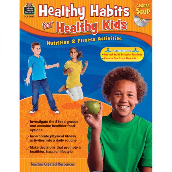 TEACHER CREATED RESOURCES GRADE 5 & UP HEALTHY HABITS FOR HEALTHY KIDS WITH CD TCR3990