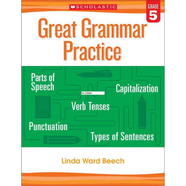 SCHOLASTIC TEACHING RESOURCES GREAT GRAMMAR PRACTICE GRADE 5 SC-579425