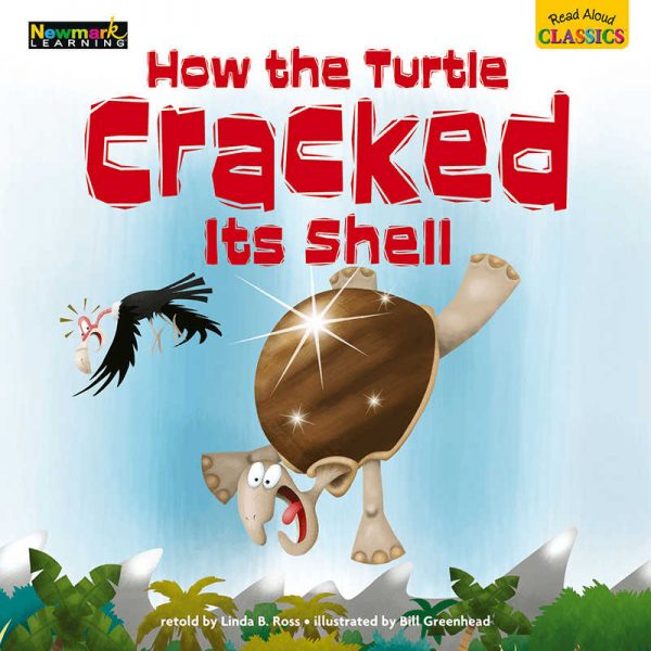 NEWMARK LEARNING HOW THE TURTLE CRACKED ITS SHELL READ ALOUD CLASSICS LAP BOOKS NL-2298