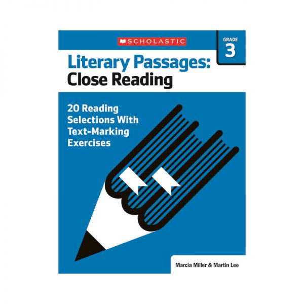 SCHOLASTIC TEACHING RESOURCES LITERARY PASSAGES CLOSE READING GR3 SC-579386