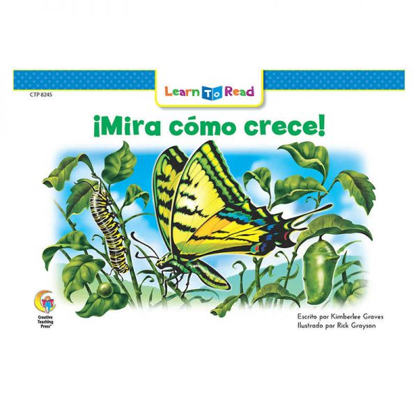 CREATIVE TEACHING PRESS MIRA COMO CRECE - SEE HOW IT GROWS CTP8245