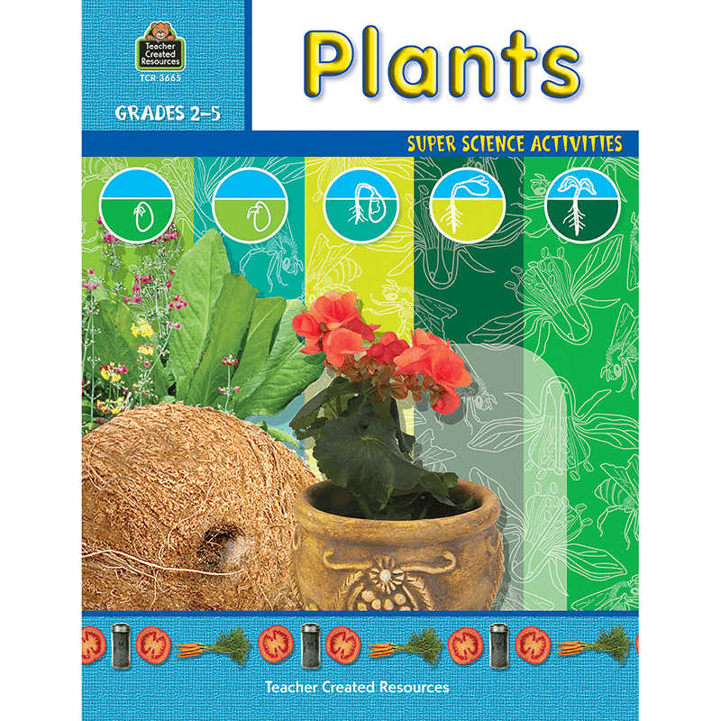 TEACHER CREATED RESOURCES PLANTS GRADE 2 5 TCR3665 TeachersParadise