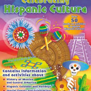 Celebrating Hispanic Culture for Grades PreK-12 by Carson Dellosa CD-104040