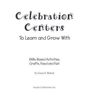 Celebration Centers To Learn and Grow With by INCENTIVE PUBLICATIONS IP4149