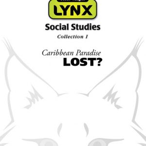 LYNX Caribbean Paradise Lost? – Social Studies Teacher’s Guide Collection I by Steck-Vaughn