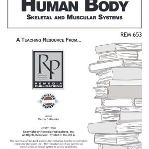 The Human Body – Skeletal And Muscular Systems by Remedia Publications – REM0653