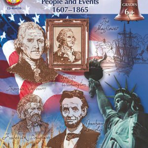 U.S. HISTORY People and Events 1607–1865 for Grades 6+ by Carson Dellosa CD-404039